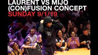 LAURENT VS MIJO | FUSION CONCEPT | SEPT 1 2019 | Shot by Sandy Lee