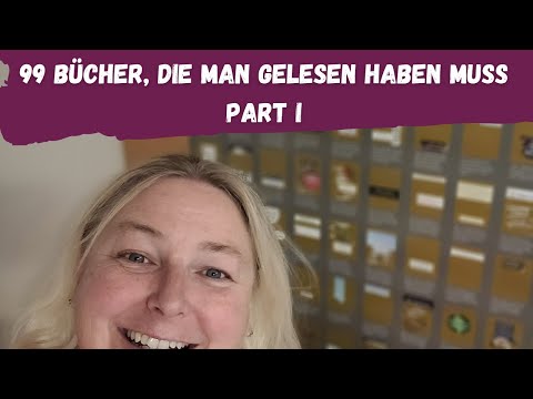 (Talk) 99 Bücher, die man gelesen haben muss/sollte oder doch nicht? Part I