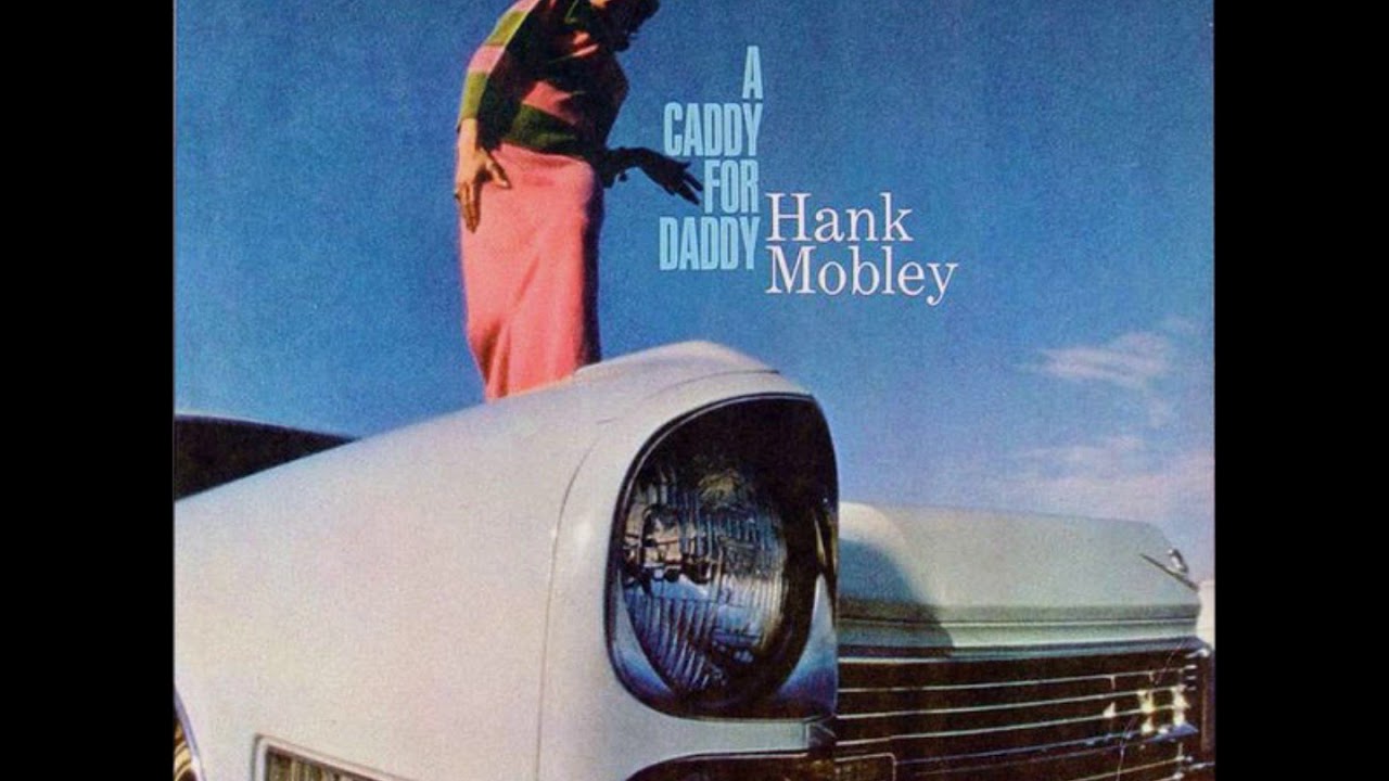 ワールドワイドLP Hank Mobley A Caddy For Daddy B003471401 Blue Note /00260 Hank Mobley / Caddy For Daddy (LP) / Blue Note 1966 USオリジナル盤