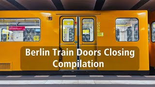 Berliner Türschließ und Abfahrtssignale | Berlin Train Doors Closing Compilation