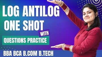 How to find the Log Antilog One shot|BBA|BCA|BCOM|Dreammaths