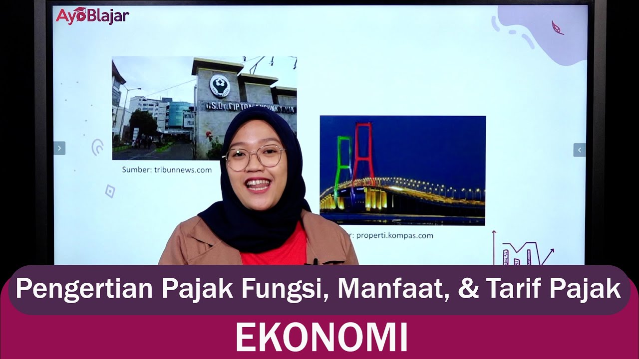 Ekonomi Kelas 11 - Pengertian Pajak Fungsi, Manfaat & Tarif Pajak