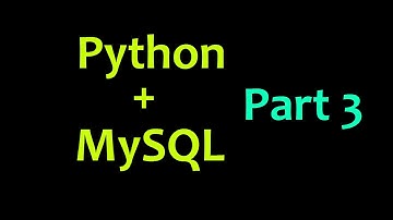 MySQL Database with Python Tutorial Part 3 - UPDATE, DELETE, AND SELECT