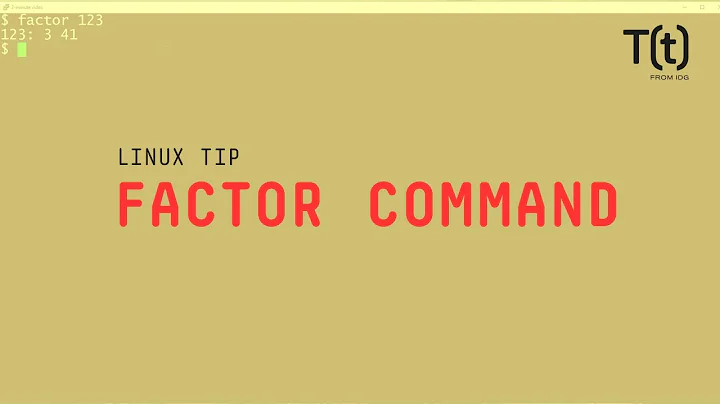How to use the factor command: 2-Minute Linux Tips