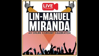 Lin-Manuel Miranda - An Online Concert Celebration LIVE!