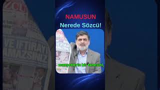 Namusun Nerede Sözcü!