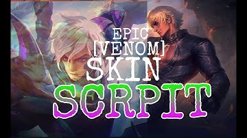 Epic venom skin to Kof skin script GUSION MediaFire