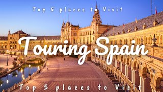 Unveiling Spain: Top 5 Destinations Revealed