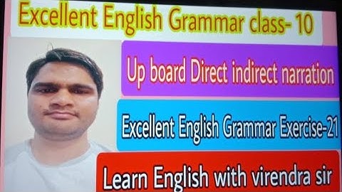 Direct Indirect speech| Excellent English Grammar class- 10th Ex- 21 | Up board class- 10