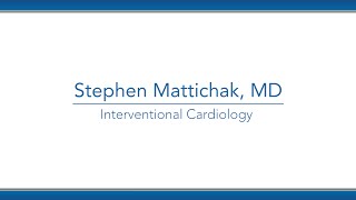 Stephen Mattichak, MD video thumbnail