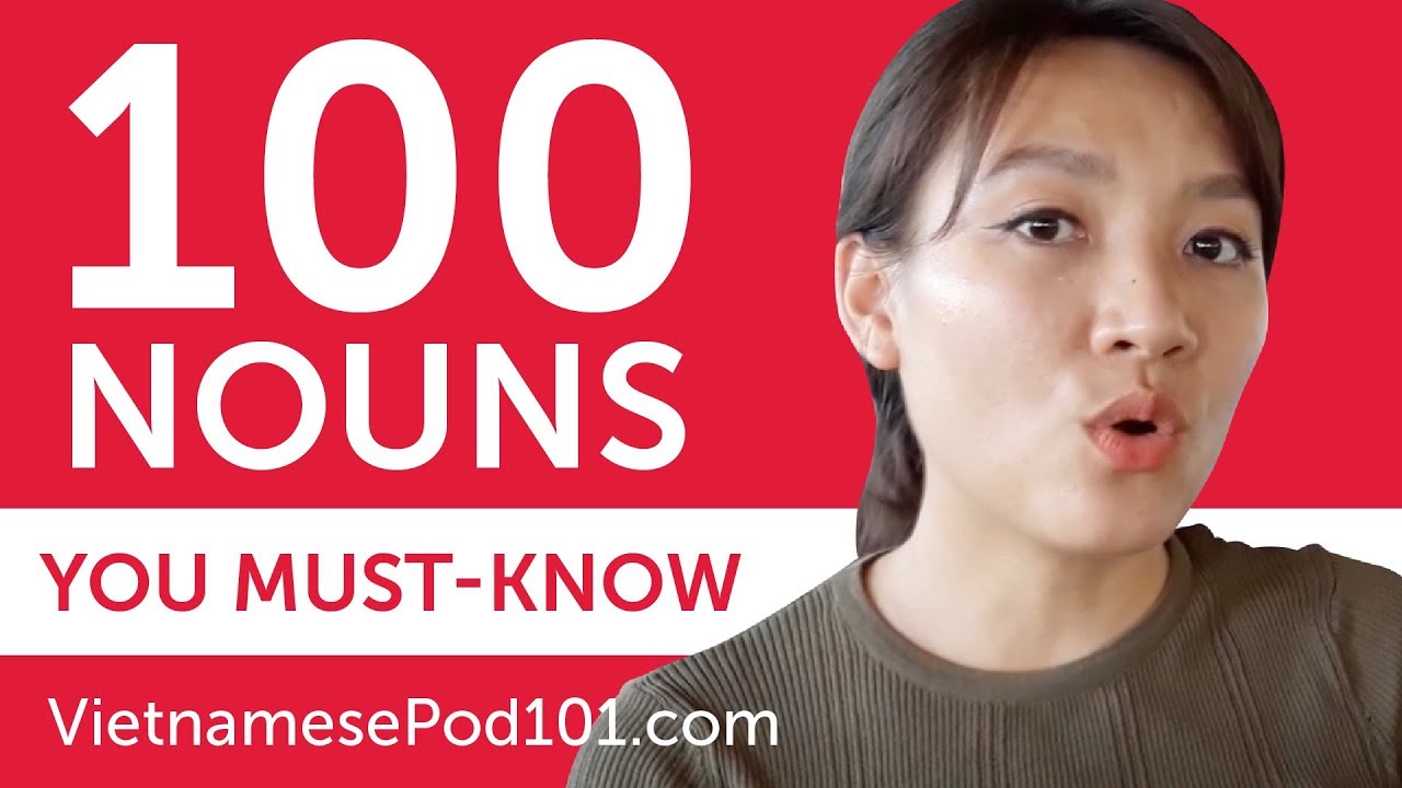 100 Nouns Every Vietnamese Beginner Must-Know