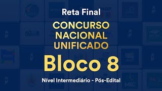 Reta Final CNU -Bloco 8: Nível Intermediário Pós-Edital: Realidade Brasileira Atual -Prof. Ale Lopes