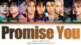 NCT 127 '다시 만나는 날 (Promise You)' [Color Coded Lyrics Han/Rom/Eng/가사]