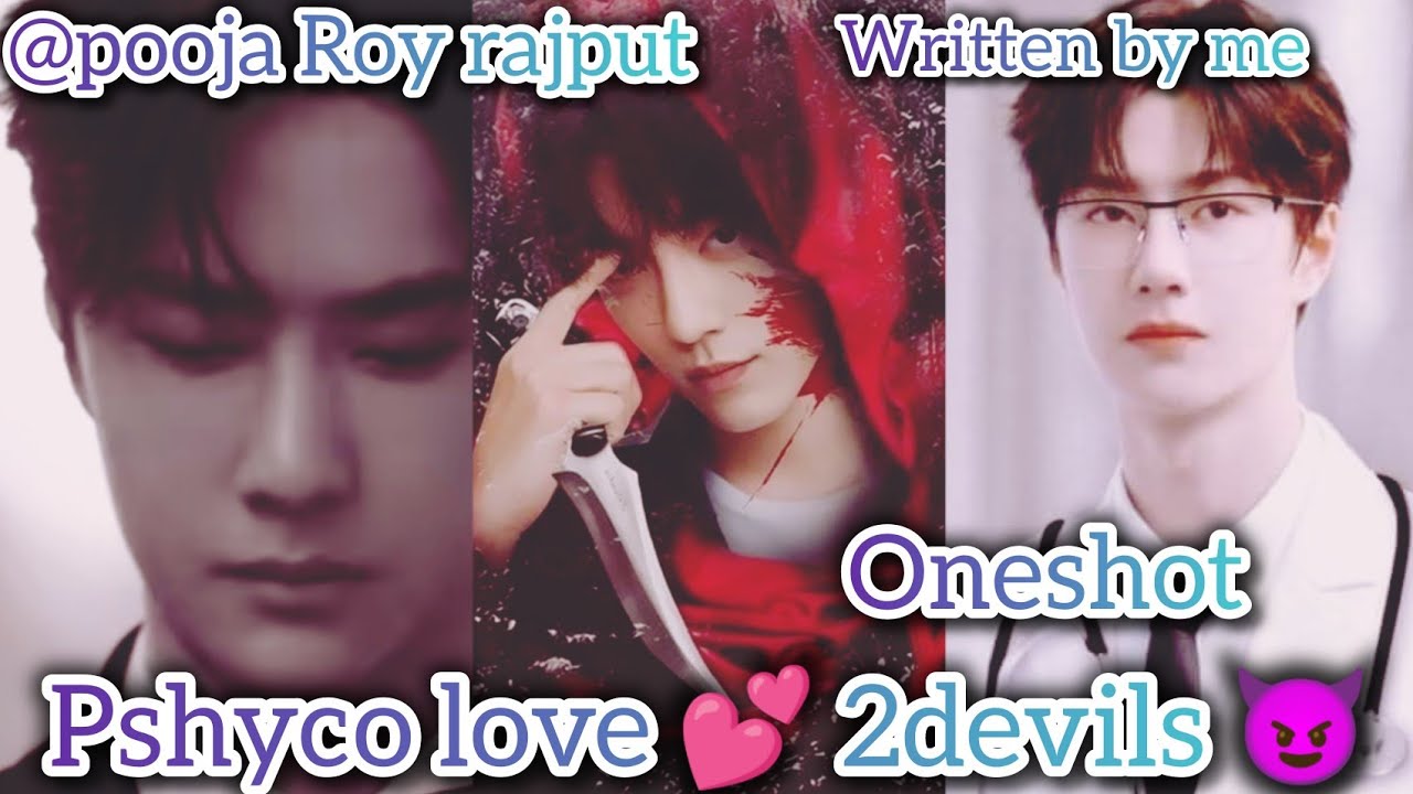 oneshot//pshyco love 💕 with 2 Devil 👿#wangxian #bjlx @indianfujoshi2