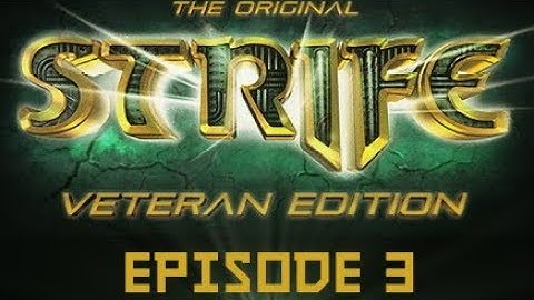 Strife Episode 3