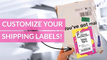 Customizable Shipping Labels - Unique Packaging Ideas for Small Business!