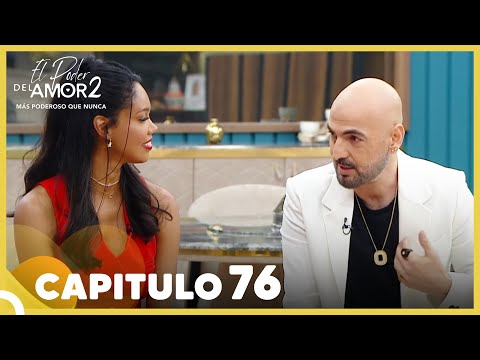 El Poder Del Amor 2 Capitulo 76  Completo (26 De Junio)