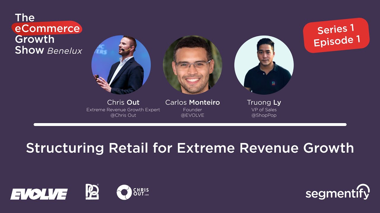 Structuring Retail for Extreme Revenue Growth - Chris Out