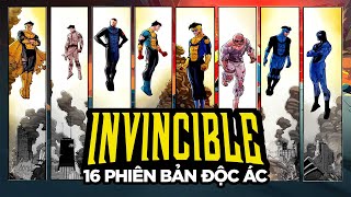 16 Invincible Phiên Bản Xấu Xa Nhất Vũ Trụ!