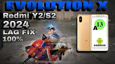 Best Gaming Rom | Redmi Y2- Redmi S2 | Evolution X- A13 Rom | bgmi test 2024