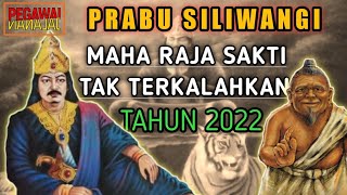 KESAKTIAN PRABU SILIWANGI!!! RAJA SUNDA YANG TAK TERKALAHKAN