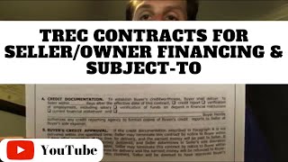 #152  TREC Contracts for Seller/Owner Financing and Subjectto