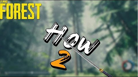 The Forest | HOW TO FIND THE KATANA | Updated Location