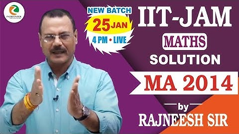 #IITJAM #MATHS #STATS #Solution #MA #2014  #Rajneesh #Sir