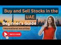 How to add funds buy and sell stocks in the uae using international securities