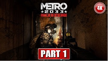 METRO 2033 REDUX - PROLOGUE Walkthrough 4K PC Gameplay Ultra settings