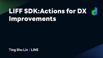 LIFF SDK:Actions for DX Improvements -English version-