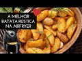 A MELHOR BATATA RÚSTICA NA AIRFRYER QUE VOCÊ VAI COMER