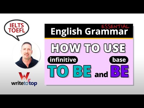 How to Use TO BE (infinitive) and BE (base)