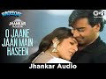 O Jaane Jaan Main Haseen Tu Jawan - Jhankar | Ajay D | Tabu | Haqeeqat | Kumar Sanu | Alka Yagnik