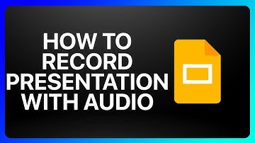 How To Record Google Slides Presentation With Audio Tutorial