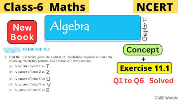 Class 6 Maths NCERT Chapter 11 Algebra Exercise 11.1 Q1 to Q6 Solved | #class6 #cbseworldz