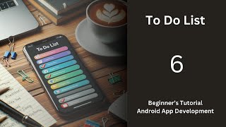 6 - How to add user input text in recyclerview |  To Do List(From Scratch) | Android App Development