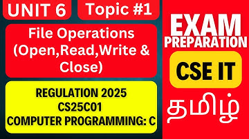 CS25C01 C Programming | File Operations (Open, Read, Write, Close) | Anna University R2025