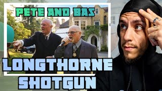 Pete & Bas - Longthorne Shotgun *REACTION*