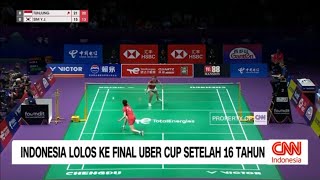 Indonesia Lolos ke Final Uber Cup Setelah 16 Tahun, Bertemu China