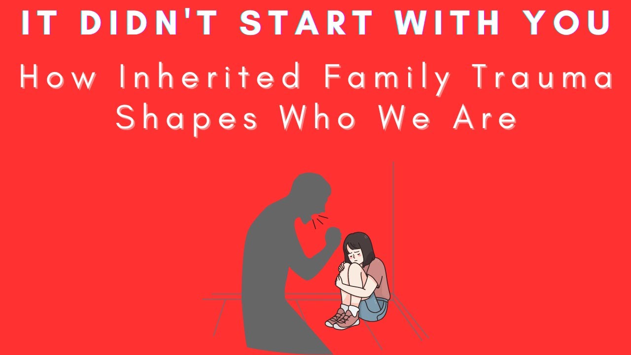 It Didn't Start With You  How inherited family trauma shapes who we are by  Mark Wolynn audiobook 