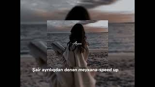 Şair ayrılıqdan denən meyxanə-speed up Resimi