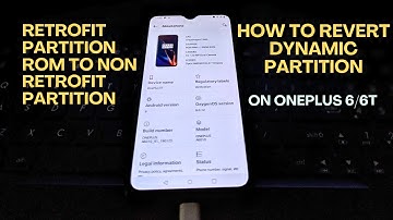 OnePlus 6/6T: Revert Dynamic Partition to Normal