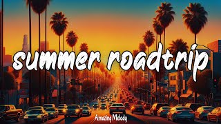 i bet you know these nostalgic songs ~ summer roadtrip playlist