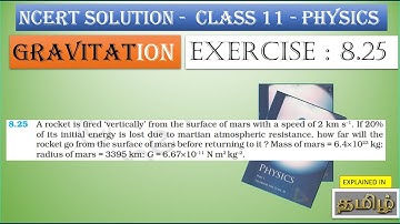 NCERT SOLUTION | CLASS 11 PHYSICS | EXERCISES 8.25 | GRAVITATION | IN  TAMIL
