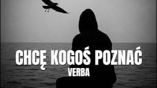 Verba - Chcę kogoś poznać ( Nowość 2025 )