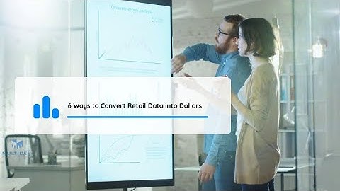 Turning Retail Data into Dollars