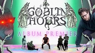 BILMURI - GOBLIN HOURS OFFICIAL ALBUM PREMIER (LETS GOOOOOOOO!!)