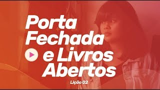 Lic?a?o 02 - Porta Fechada e Livros Abertos