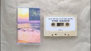 New Mexican Stargazers ~ The Oasis (2023) • [cs rip] • [fourth world / tropical / lo-fi]